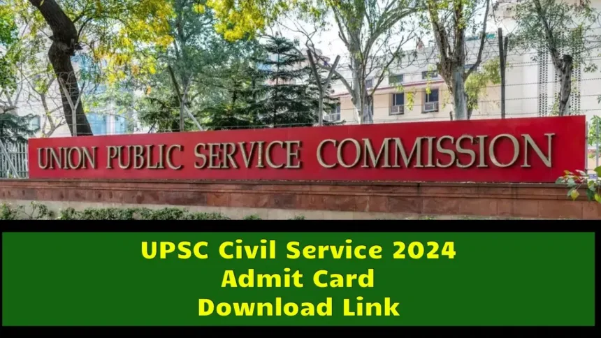 UPSC IAS Admit Card 2024